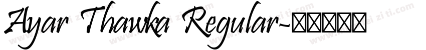 Ayar Thawka Regular字体转换